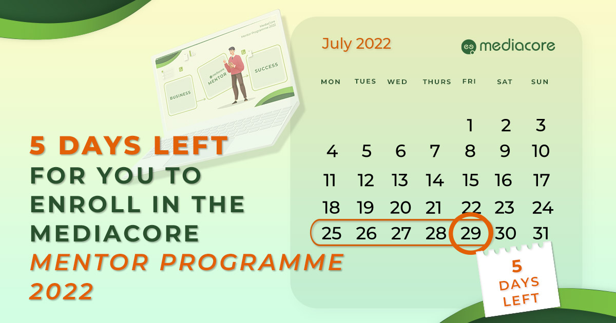 5 days left to enroll in the MediaCore Mentor Programme 22